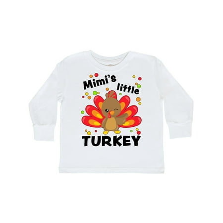 

Inktastic Mimi s Little Turkey Gift Toddler Boy or Toddler Girl Long Sleeve T-Shirt