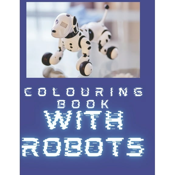 Colouring book: With Robots (Paperback)