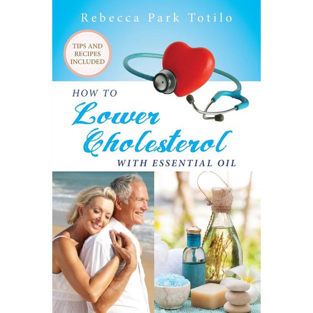 How to Lower Cholesterol with Essential Oil