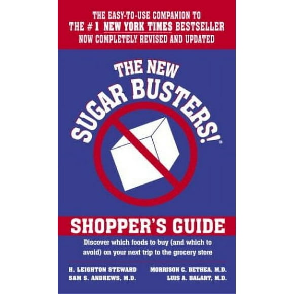 The New Sugar Busters! Shopper's Guide : Discover Which Foods to Buy (and Which to Avoid) on Your Next Trip to the Grocery Store 9780345459220 Used / Pre-owned