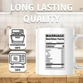 thumbnail image 3 of Marriage Nutrition Facts Mug - Funny Wedding & Anniversary Gift for Couples, Husband Wife Valentine's Day Relationship Mug - 11 Ounce Novelty Coffee Cup - WMUG0327, 3 of 5