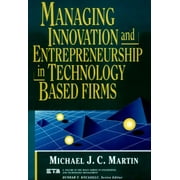 Managing Innovation and Entrepreneurship in Technology-Based Firms [Hardcover - Used]