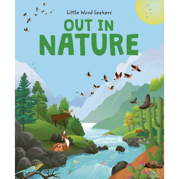 Little Word Seekers Out in Nature: 120 First Nature Words, Book 4, (Hardcover)
