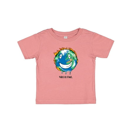 

Inktastic This is Fine Earth on Fire Gift Baby Boy or Baby Girl T-Shirt