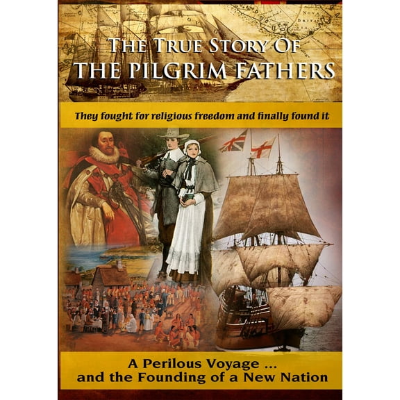 The True Story of The Pilgrim Fathers