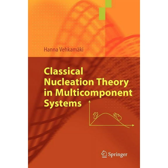 Classical Nucleation Theory in Multicomponent Systems, (Paperback)