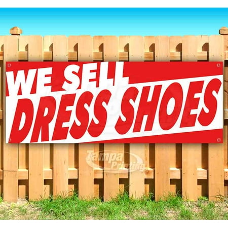 

We Sell Dress Shoes 13 oz Vinyl Banner With Metal Grommets