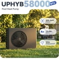 thumbnail image 3 of 58000BTU DC Inverter Swimming Pool Heat Pump, Pool Heater for Above Ground and Inground Pool up to 18000 Gal, Heating and Cooling, Up to 11.08 COP, 220V, 3 of 7
