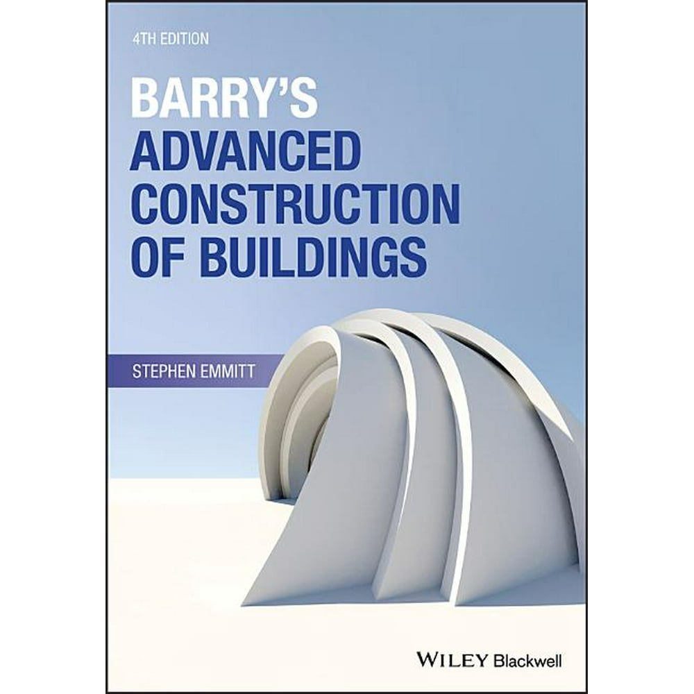 Barry's Advanced Construction of Buildings (Edition 4) (Paperback