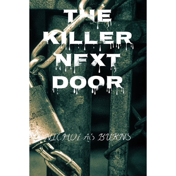 The killer nextdoor, (Paperback)
