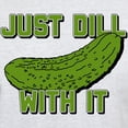 thumbnail image 3 of CafePress - Just Dill With It Light T Shirt - Men's Classic Graphic T-Shirt, 3 of 4