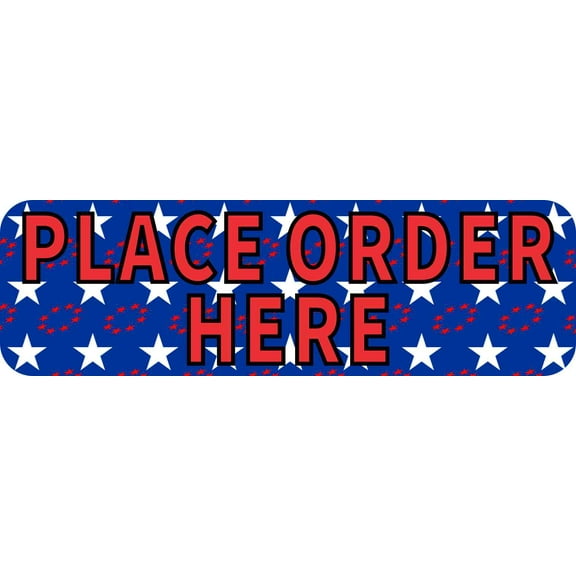 10in x 3in Patriotic Place Order Here Magnet Magnetic Business Magnets