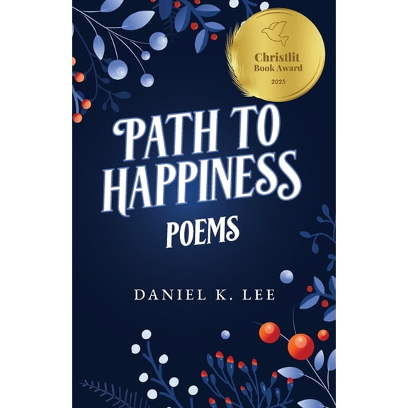 Path to Happiness Poems, (Paperback)