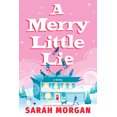 thumbnail image 1 of Seasonal: A Merry Little Lie by Sarah Morgan, 1 of 2