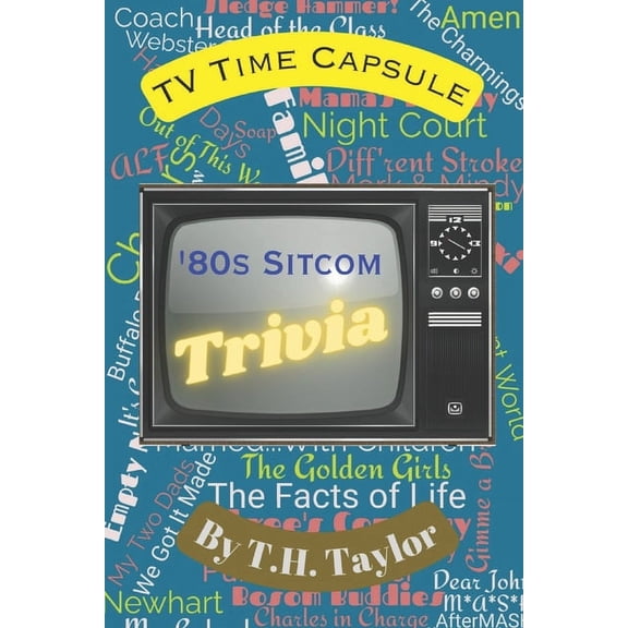 TV Time Capsule - '80s Sitcom Trivia, (Paperback)