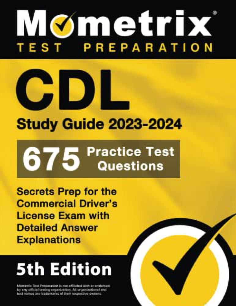 CDL Study Guide 20232024 675 Practice Test Questions, Secrets Prep