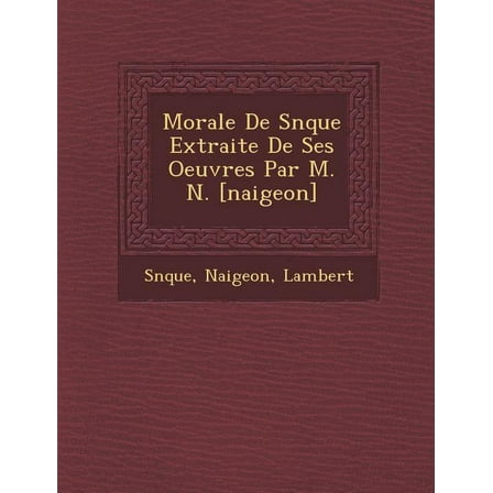 Morale de S N Que Extraite de Ses Oeuvres Par M. N. [Naigeon] (Paperback)