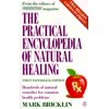 The Practical Encyclopedia of Natural Healing (Paperback) 9780140138641