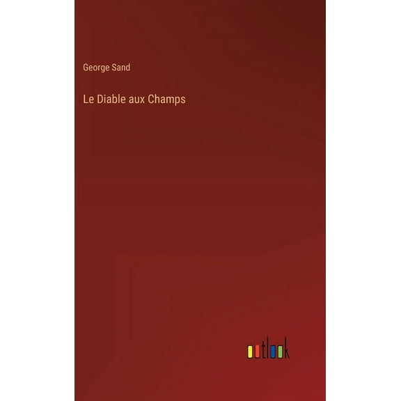 Le Diable aux Champs (Hardcover)
