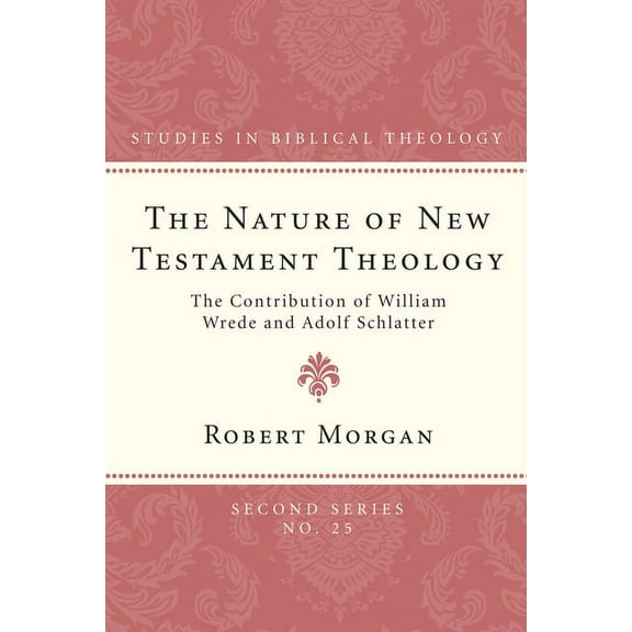 Studies in Biblical Theology, Second: The Nature of New Testament Theology (Paperback)