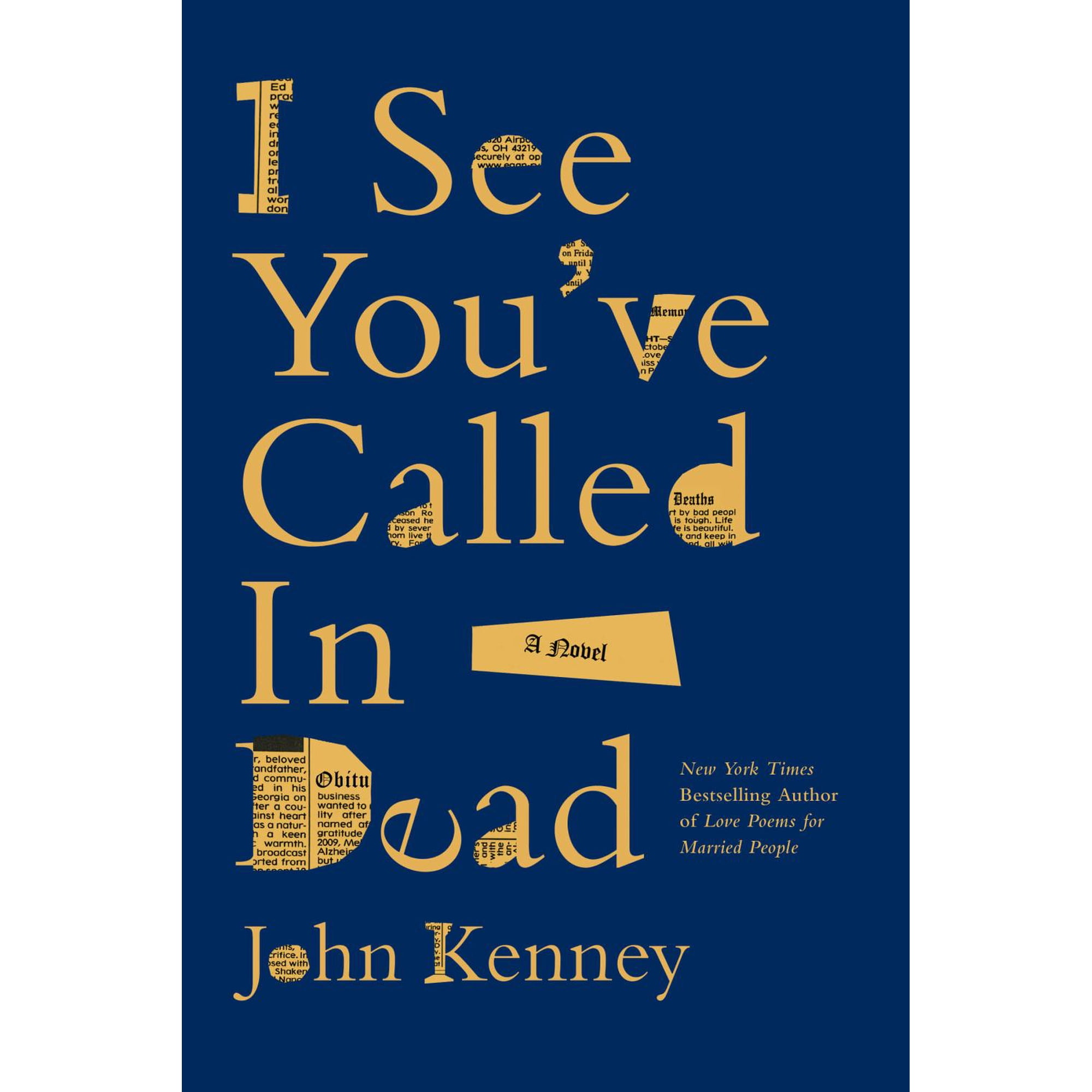 I See You've Called in Dead: A Novel (Paperback)