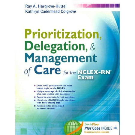 Prioritization, Delegation, & Management of Care for the NCLEX-RN? Exam