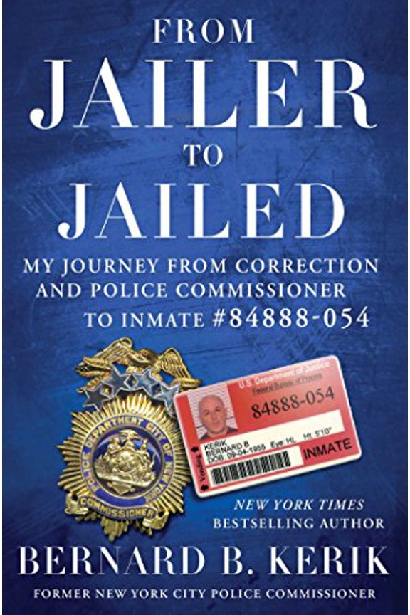 Pre-Owned From Jailer to Jailed: My Journey from Correction and Police Commissioner to Inmate #84888-054 (Hardcover) 1476783705 9781476783703