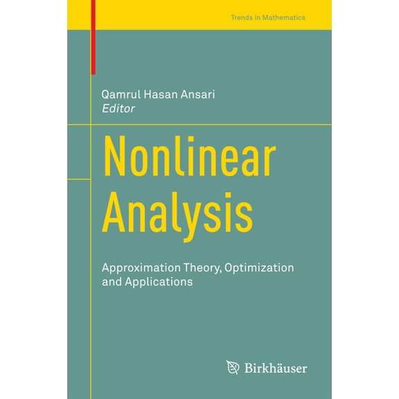 Trends in Mathematics Nonlinear Analysis: Approximation Theory, Optimization and Applications, (Hardcover)