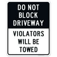 thumbnail image 1 of Do Not Block Driveway Violators Will Towed Sign, 24x30 Aluminum, 1 of 1