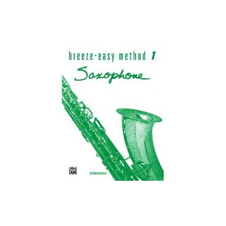 Breeze Easy Method for Saxophone - Book 1