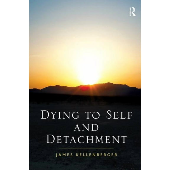 Dying to Self and Detachment, (Hardcover)