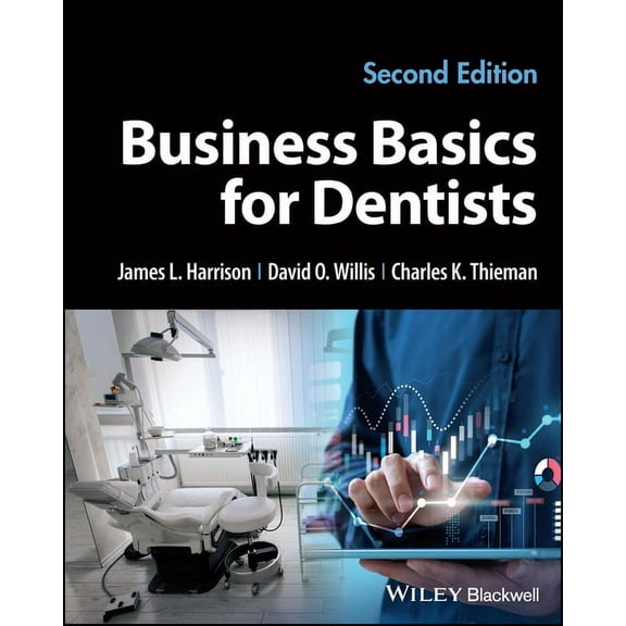 Business Basics for Dentists, (Paperback)