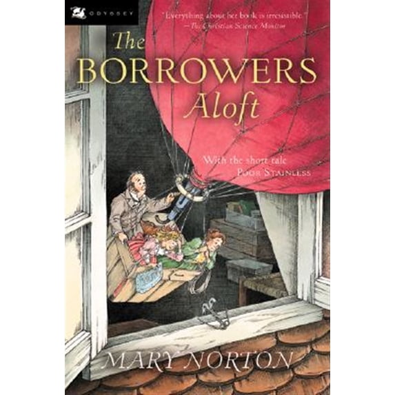Pre-Owned The Borrowers Aloft: Plus the Short Tale Poor Stainless (Paperback) 0152047344 9780152047344