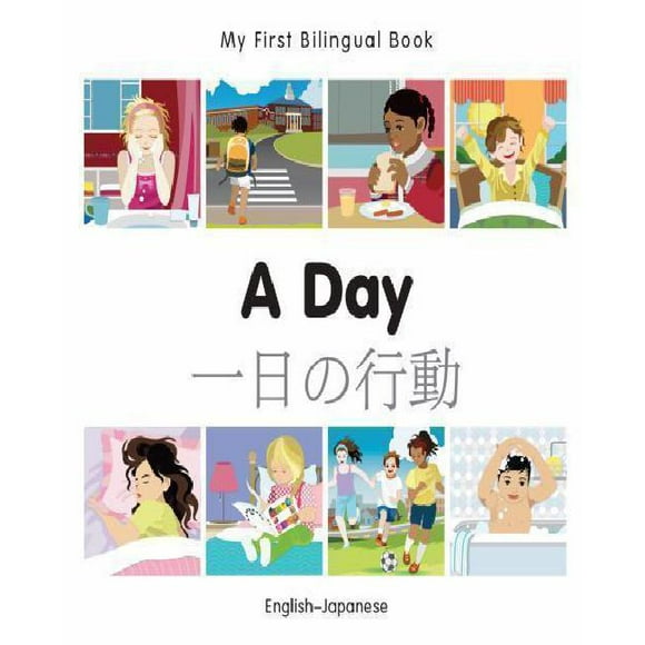 My First Bilingual Book-A Day (English-Japanese)