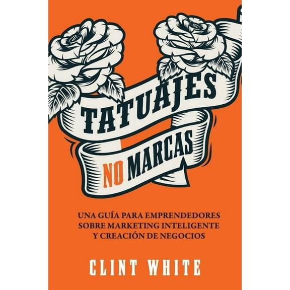 Tatuajes, No Marcas, (Paperback)