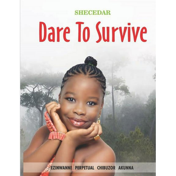 Shecedar: Dare to Survive (Series #1) (Paperback)