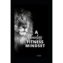 A Fearless Fitness Mindset (Paperback)