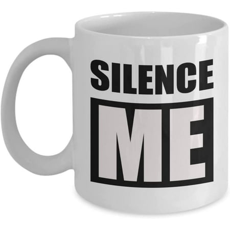 

Silence Me Funny Novelty Gift Mug - White - 11oz