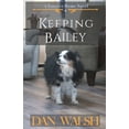 thumbnail image 1 of Pre-Owned Keeping Bailey (Paperback) 1734141751 9781734141757, 1 of 1