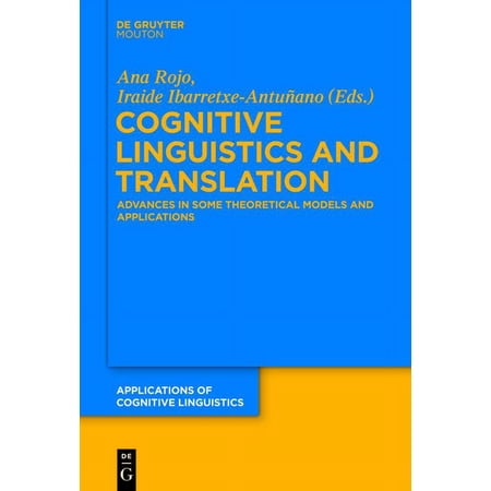 Applications of Cognitive Linguistics [A Cognitive Linguistics and Translation: Advances in Some Theoretical Models and Applications Book 23 (Hardcover)