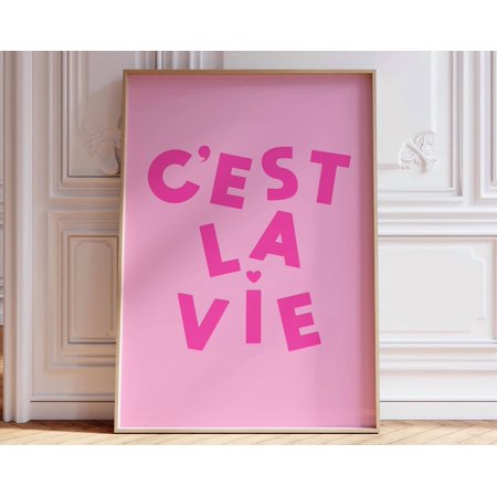 C'Est La Vie Typography Poster Pink Room Decor Aesthetic, Daily Positive Affirmation Quotes Pink Wall Art Trendy Apartment Decor Pink Poster Wall Art, Modern Wall Decor, 8x12 UNFRAMED