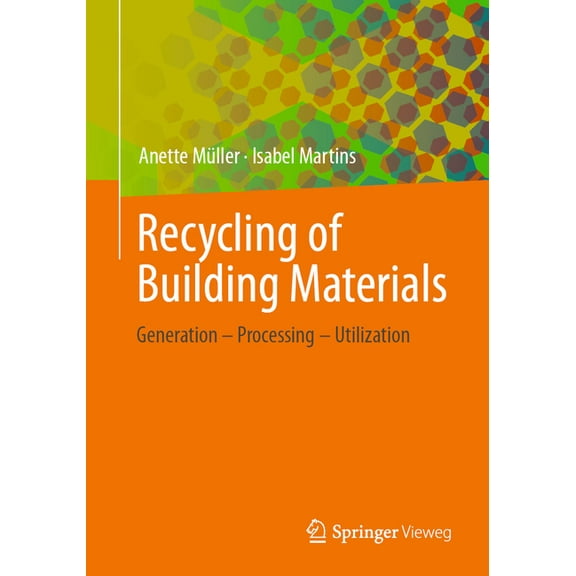Recycling of Building Materials: Generation - Processing - Utilization, (Paperback)