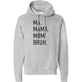 thumbnail image 2 of Inktastic Ma. Mama. Mom. Bruh. Adult Hoodie Sweatshirt, 2 of 4
