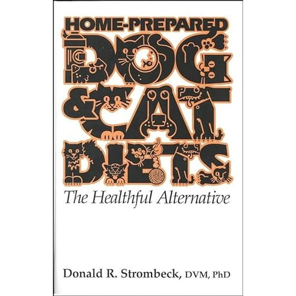 Pre-Owned Home-Prepared Dog & Cat Diets: the Healthful Alternative (Paperback) 0813821495 9780813821498