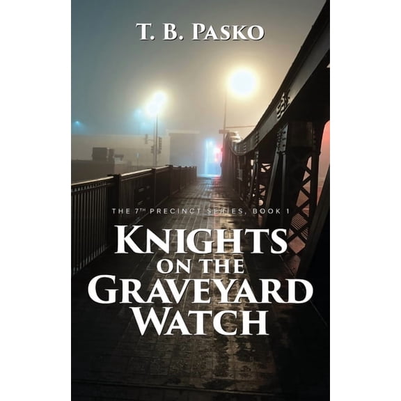 Knights on the Graveyard Watch, (Paperback)