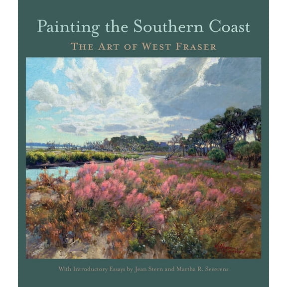 Painting the Southern Coast: The Art of West Fraser (Paperback)
