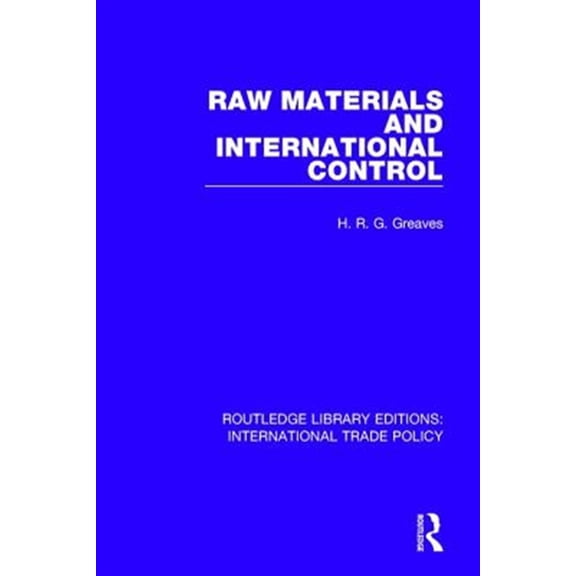 Pre-Owned Routledge Library Editions: Internationa Raw Materials and International Control, (Paperback)