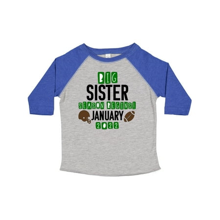 

Inktastic Big Sister Season Begins January 2022 Gift Toddler Toddler Girl T-Shirt