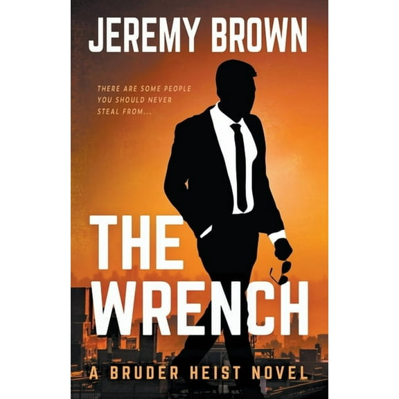 Bruder Heist The Wrench, Book 1, (Paperback)