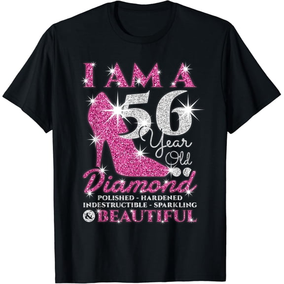 I Am A 56 Year Old Diamond Womens 56Th Birthday T-Shirt